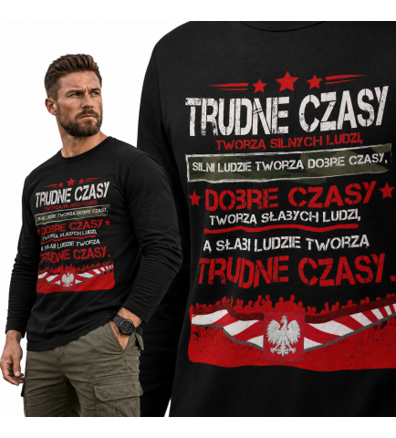 LONGSLEEVE PATRIOTYCZNY POLSKA TRUDNE CZASY